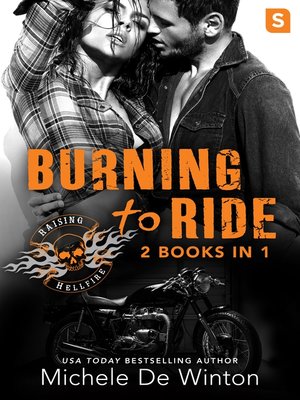 cover image of Burning to Ride: Burned by Lust ; Burned by Blackmail
